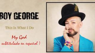 Boy George- My God
