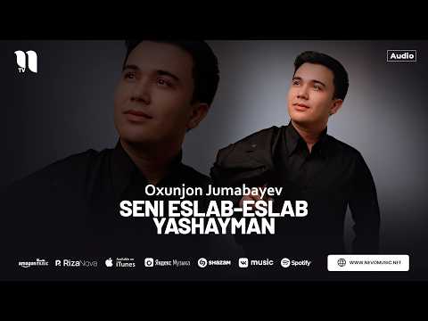 Oxunjon Jumabayev - Seni eslab-eslab yashayman (audio 2026)