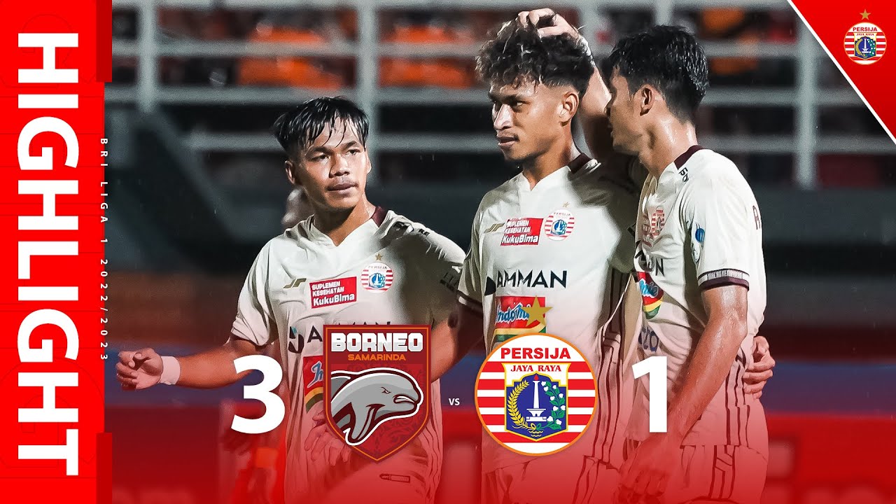 HIGHLIGHT | Borneo FC 3-1 Persija Jakarta [BRI Liga 1 2022/2023]