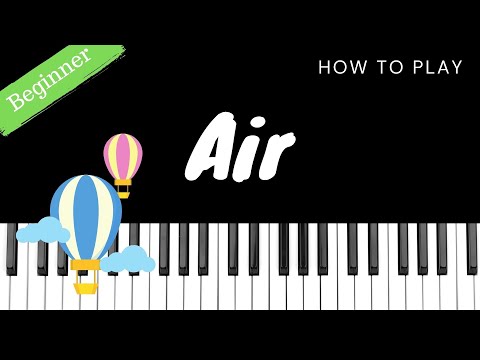 Teaching Little Fingers to Play #13 - AIR | Beginner Piano Tutorial