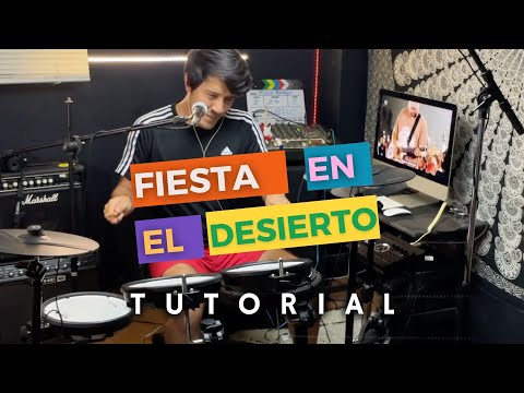 Fiesta en el Desierto - Montesanto | TUTORIAL DE BATERIA (Explicado)