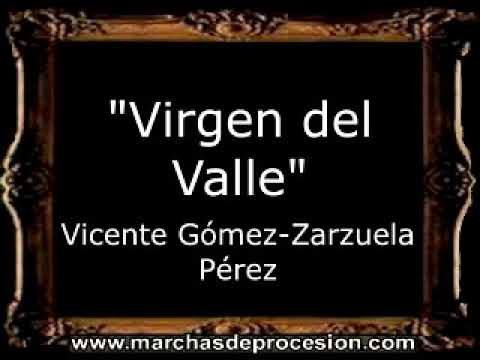 Virgen del Valle - Vicente Gómez-Zarzuela Pérez [BM]
