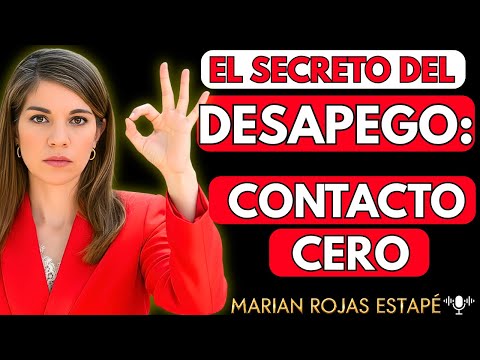 💔 CONTACTO CERO: el SECRETO del DESAPEGO INTELIGENTE | Marian Rojas Estapé