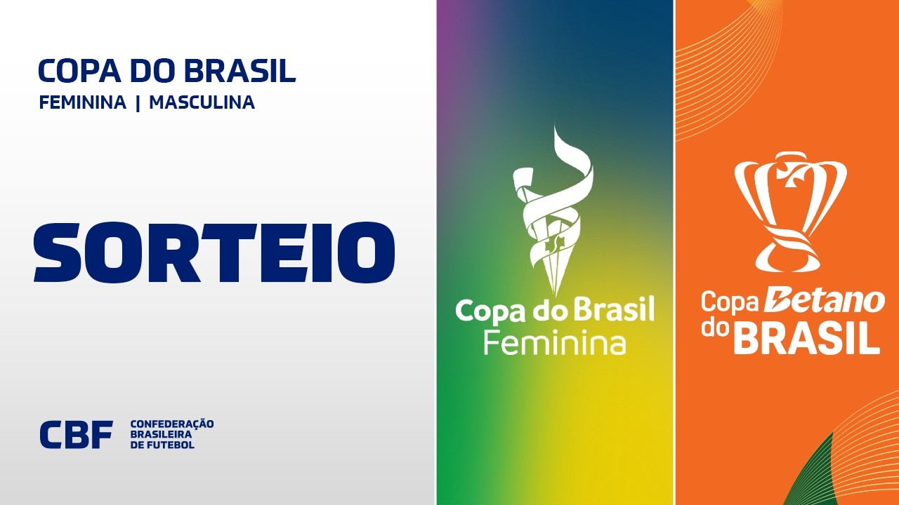 AO VIVO: SORTEIO DAS COPAS DO BRASIL MASCULINA E FEMININA