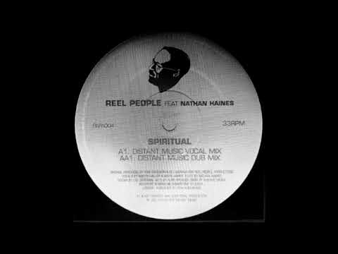 Reel People Feat  Nathan Haines – Spiritual (Distant Music Vocal Mix)