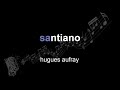 Hugues Aufray Santiano Lyrics Paroles Letra