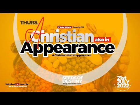 SEEDS OF DESTINY – THURSDAY 21 JULY, 2022