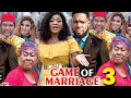 GAME OF MARRIAGE SEASON 3 (New Hit Movie) - Destiny Etiko 2020 Latest Nigerian Nollywood Movie