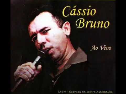 Cássio Bruno  Ao vivo - Cd completo