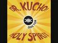 Dr. Kucho! - Holy Spirit (Old School Mix) 