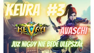 Miniaturka - Kevra #3 PALENIE EQ / 70lv+ / MISJE / WYNIKI KONKURSU!