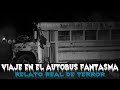 Viaje En El Autobus Fantasma Relato De Terror