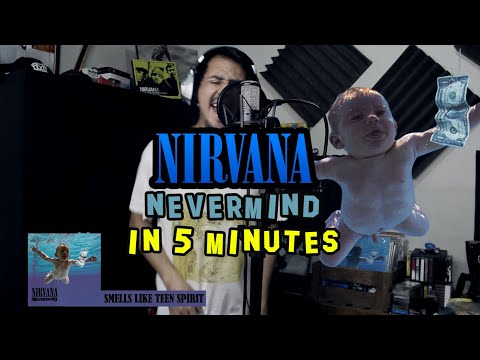 Nirvana -  Nevermind in 5 minutes / Jonathan De La Riva (Vocal Cover)