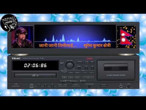 Jani Jani Timilai... Suresh Kumar Chettri