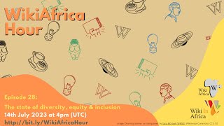 WikiAfrica Hour #28: The state of diversity, equity & inclusion