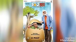 Phir Laut Aayi Zindagi full song|| 102 Not Out movie song
