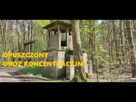 Opuszczony obóz koncentracyjny
