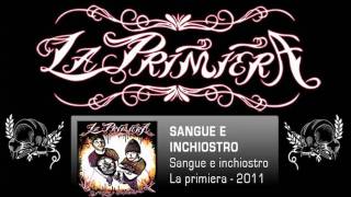 07 LA PRIMIERA - Sangue e inchiostro