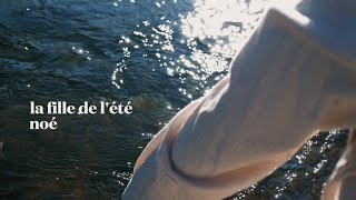 Noé - La Fille De L’été