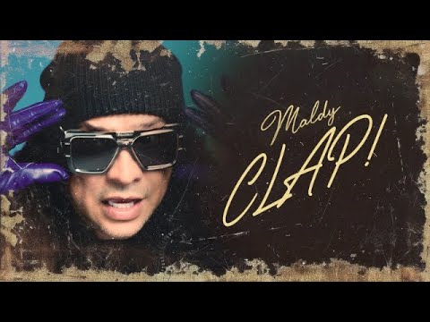 Maldy - CLAP! (Official Video)