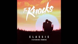 The Knocks - Classic