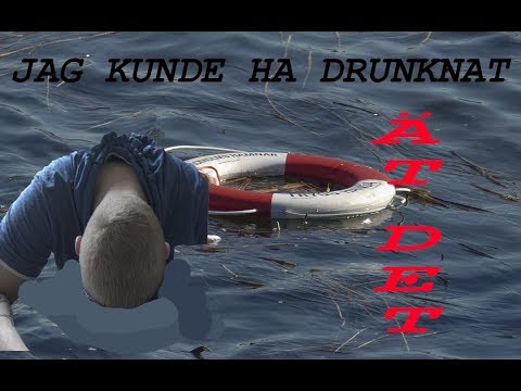 ÄT DET | 2 sekunder från att drunkna