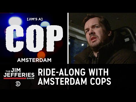 Riding Along with Amsterdam Cops - The Jim Jefferies Show