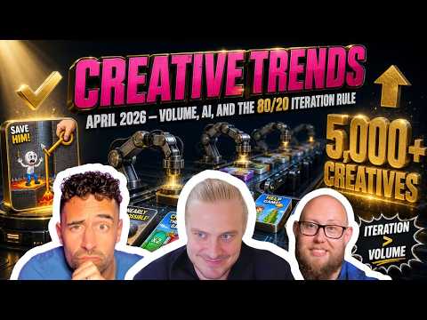 Video thumbnail: 🎯 Creative Trends April 2026: Volume + 80/20 Creative Strategy FTW!