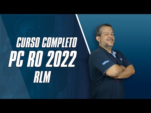 Curso Completo PC RO 2022 - Aula de RLM - AlfaCon