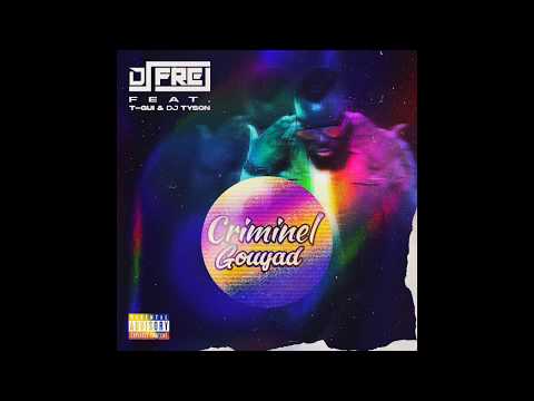 KOMPA 2020 : Dj Frej Feat T-Gui & Dj Tyson - Criminel Gouyad (New Remix Kompa Gouyad 2020)