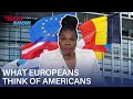 Leslie Jones Can T Believe What Europeans Think Of Americans The Daily Show