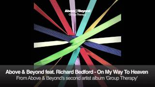Above &amp; Beyond feat. Richard Bedford - On My Way To Heaven