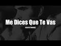 Vicente Fernández - Me Dices Que Te Vas (LETRA)