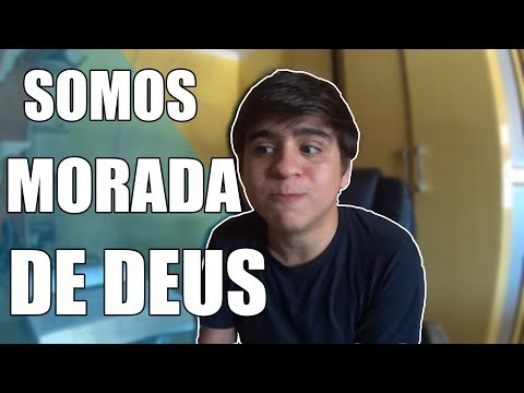 Somos morada de Deus