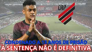 A SENTENÇA NÃO É DEFINITIVA! ENTENDA O CASO DO JOGADOR CONDENADO À PRISÃO NA PRIMEIRA INSTÂNCIA