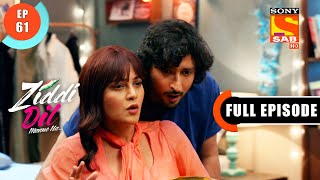 Ziddi Dil Maane Na - Monami Is Back At The Academy - Ep 61 - Full Episode - 13th November 2021