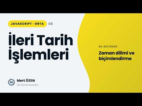 Javascript Orta Seviye: İleri Seviye Tarih İşlemleri