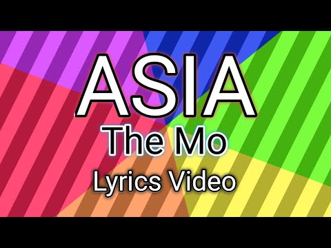 Asia - The Mo (Lyrics Video)