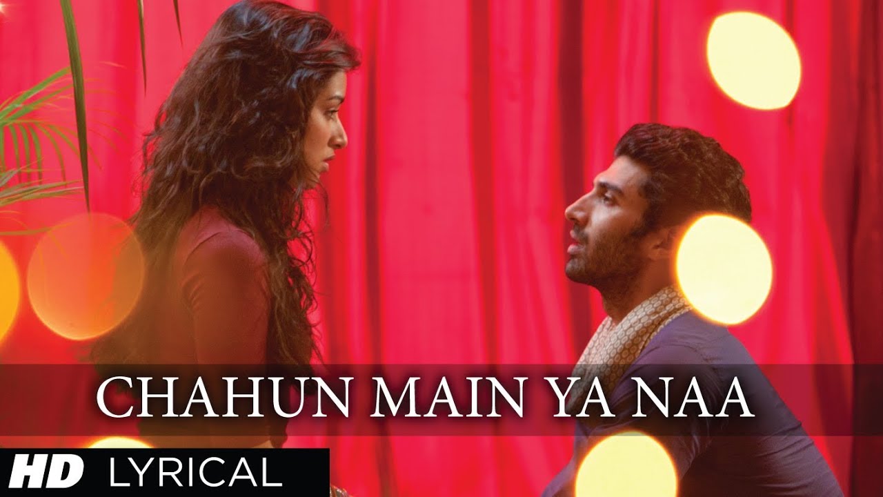 Chahoon Main Ya Na Lyrics  | Aashiqui 2 | Aditya Roy Kapoor, Shraddha Kapoor | Arijit Singh, Palak Muchhal | Jeet Ganguly