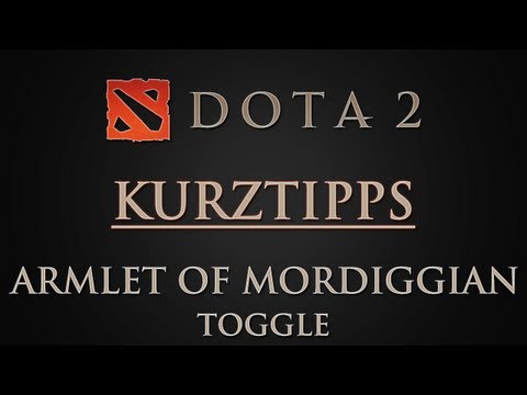 Dota 2 Kurztipps - Armlet of Mordiggian Toggle !