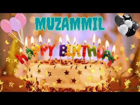 Muzammil birthday song – Happy Birthday Muzammil