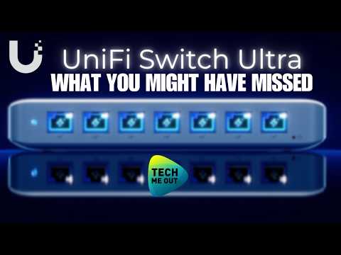 UniFi Switch Ultra: The Good, The Bad, and The Misunderstood
