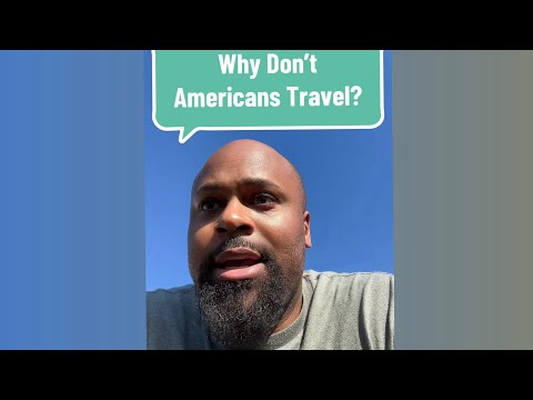 Why Americans Don’t Travel Outside the USA
