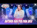 ANTARA KAU DIA DAN AKU Shinta Arsinta Ft Ageng Music Official Live Music