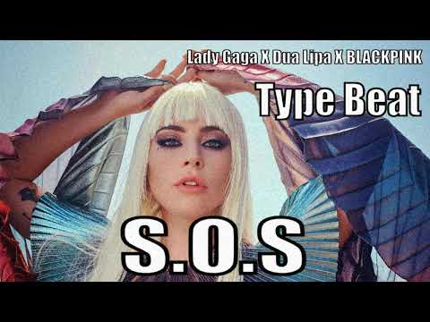 Lady Gaga X Dua Lipa X Ava Max ( House Dance Pop Type Beat ) - " S.O.S "