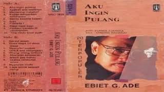 Download lagu Ebiet G Ade   vol  14 AKU INGIN PULANG Full Album 1996 mp3