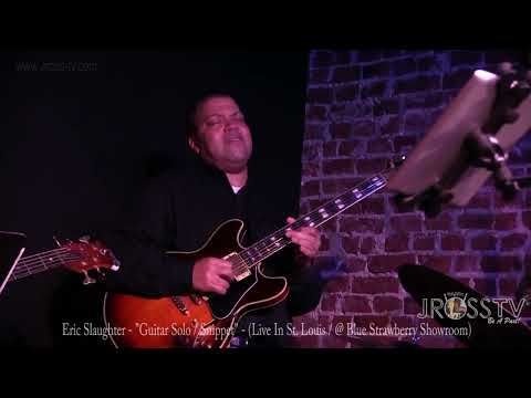 James Ross @ (Guitarist) Eric Slaughter - "Solo Snippet" - Live In The LOU - www.Jross-tv.com (STL)