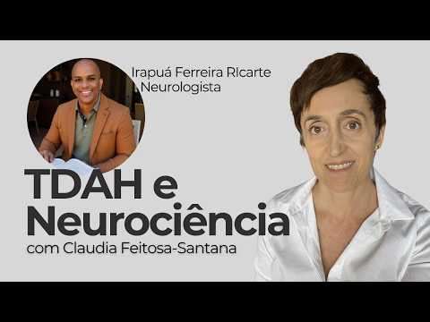 TDAH, AVC e enxaqueca: As dicas de um neurologista que tem TDAH com Irapuá Ferreira Ricarte
