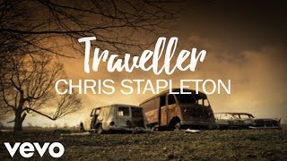 Chris Stapleton - Traveller (Lyrics)