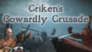Chivalry: Criken's Cowardly Crusade